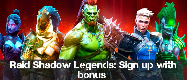 Raid shadow legends Sign up with bonus