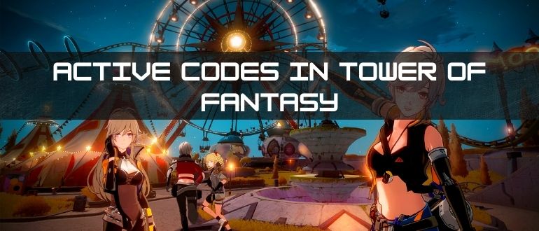 Pracovní kódy ve hře Tower of fantasy