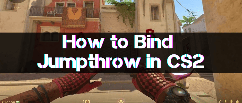 How to bind Jumpthrow in CS2