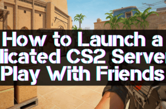 How to Launch CS2 Server