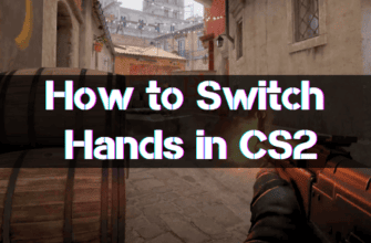 How to Change Hands in Counter-Strike 2