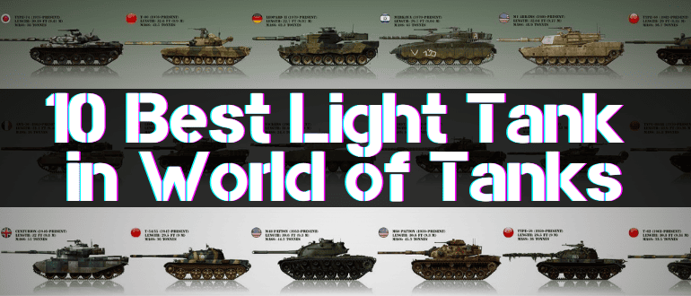 10 Best Light Tank in World of Tanks