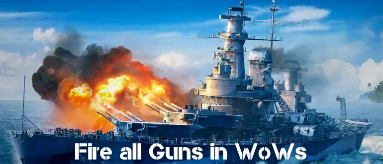 Fire all Guns in WoWs