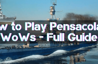 How to Play Pensacola in WoWs - Full Guide