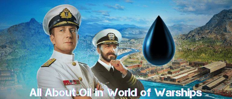 All About Oil in World of Warships