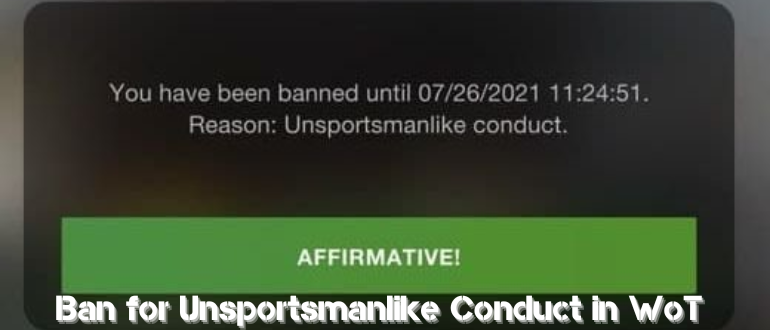 Ban for Unsportsmanlike Conduct in WoT