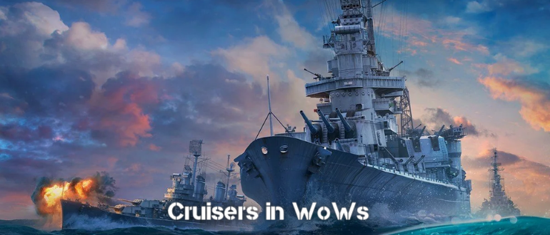 Cruisers in WoWs