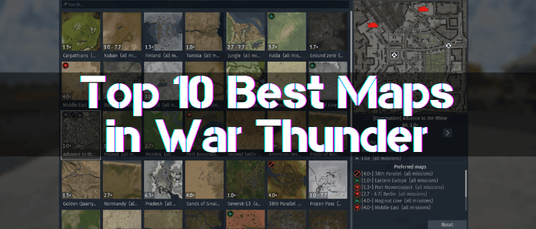 10 Best Maps in War Thunder