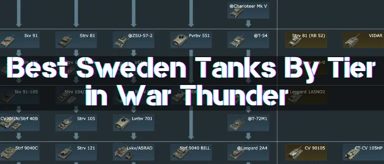 Best Sweden Tanks By Tier in War Thunder