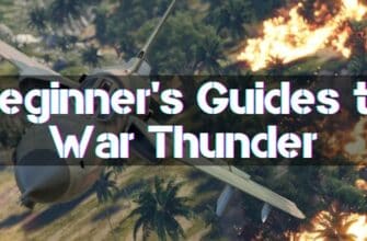 A Beginner's New Guide to War Thunder