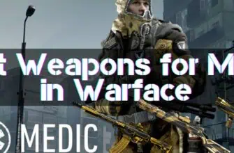 Best Weapons for Medic in Warface