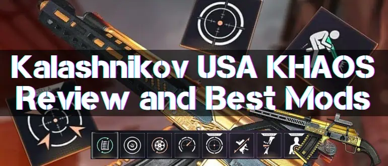 Kalashnikov USA KHAOS Review and Best Mods