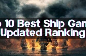 Top 10 Best Ship Games Updated Ranking