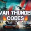 War Thunder Codes