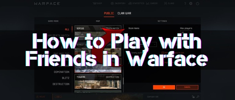How to Play with a Friend in Warface in 2025