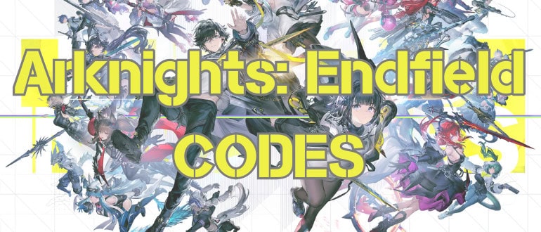 Arknights: Endfield Codes May 2026